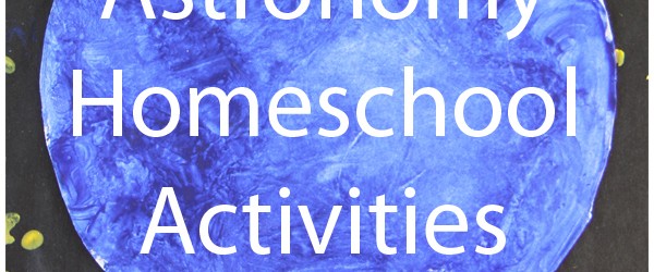 Astronomy Homeschool Activities / Everyday Learning 6